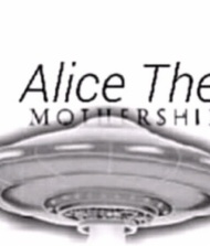 Alice The Mothership