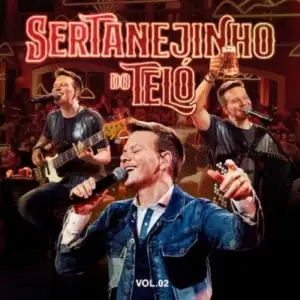 Sertanejinho do Teló (Ao Vivo/Vol.02)